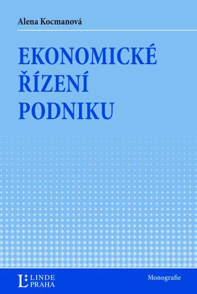 Kniha: Ekonomické řízení podniku - Alena Kocmanová