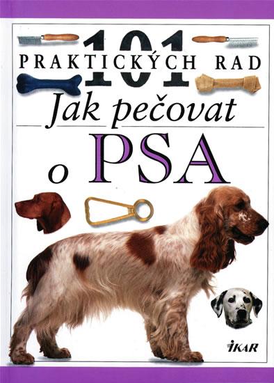 Kniha: 101 - Jak pečovat o psa - Fogle Bruce Dr.