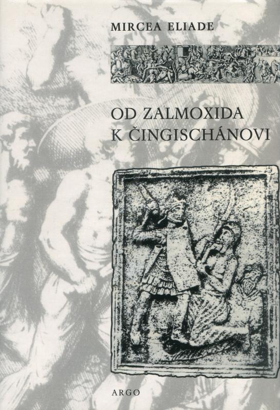 Kniha: Od Zalmoxida k Čingischánovi - Mircea Eliade