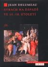 Kniha: Strach na Západě ve 14. - 18. století II. - Jean Delumeau