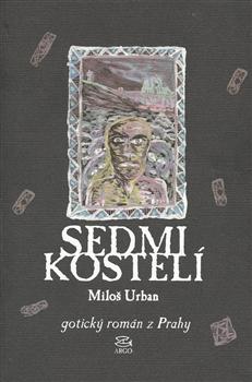 Kniha: Sedmi kostelí - Miloš Urban