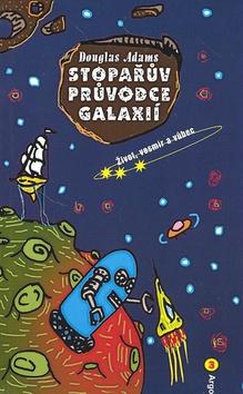 Kniha: Stopařův průvodce Galaxií 3. - Douglas Adams