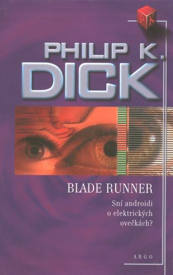 Kniha: Blade Runner - Philip K. Dick