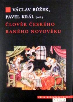 Kniha: Člověk českého raného novověku (16.-17. století) - Václav Bůžek