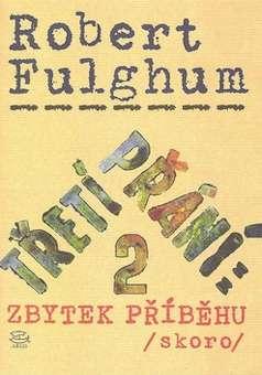 Kniha: Třetí přání 2. - Robert Fulghum