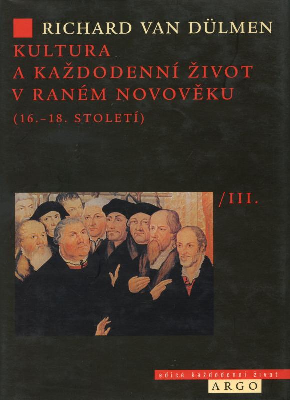 Kniha: Kultura a každodenní život v raném novověku, díl 3. - Richard van Dülmen