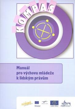 Kniha: Kompas Manuál pro výchovu mládeže k lidským právům - kolektiv autorů