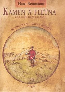 Kniha: Kámen a flétna a to ještě není všechno I. - Hans Bemmann