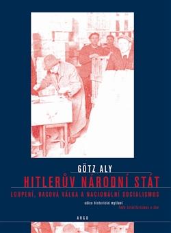 Kniha: Hitlerův národní stát - Götz Aly