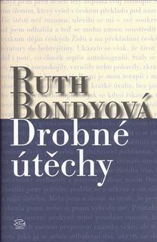 Kniha: Drobné útěchy - Ruth Bondyová