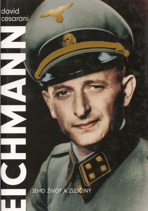 Kniha: Eichmann - David Cesarani