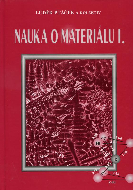 Kniha: Nauka o materiálu I - Luděk Ptáček a kolektív