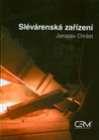 Kniha: Slévárenská zařízení - Jaroslav Chrást