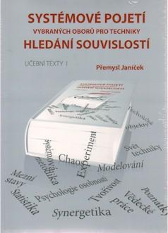 Kniha: Systémové pojetí vybraných oborů pro techniky- komplet - Přemysl Janíček