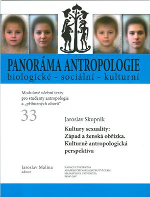 Kniha: Panoráma antropologie biologické - sociální - kulturní - Jaroslav Skupnik