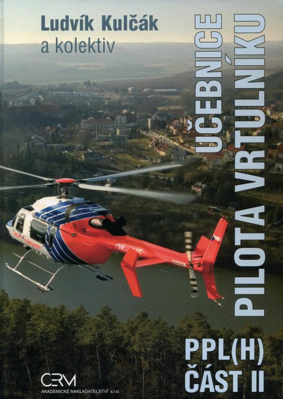 Kniha: Učebnice pilota vrtulníku PPL(H) - Ludvík Kulčák a kolektív