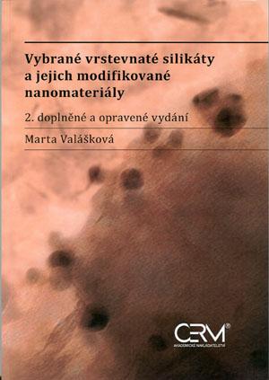 Kniha: Vybrané vrstevnaté silikáty a jejich modifikované nanomateriály - M. Valášková