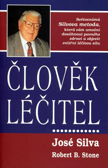 Kniha: Člověk - léčitel - Silva José