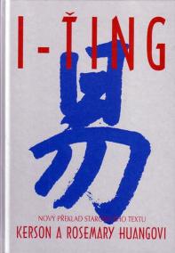 I-ťing - Nový překlad starobylého textu