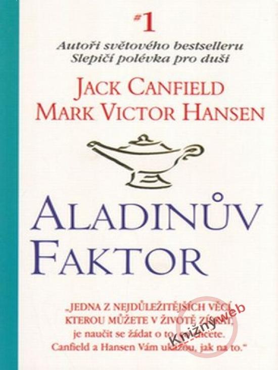 Kniha: Aladinův faktor - Canfield Jack