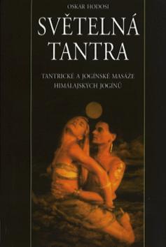 Kniha: Světelná tantra - Oskar Hodosi
