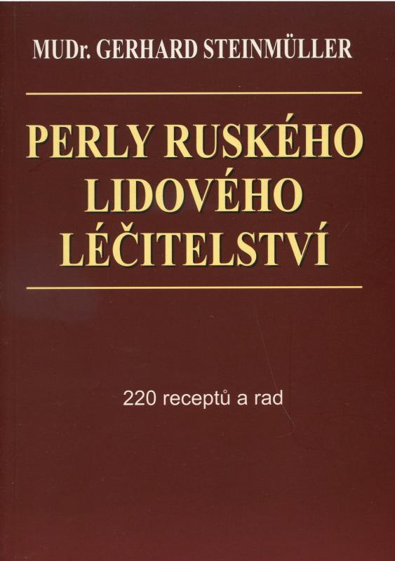 Kniha: Perly ruského lidového léčitelství - Gerhard Steinmüller