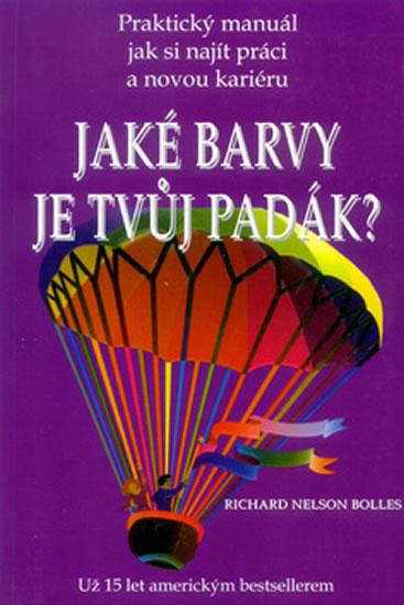 Kniha: Jaké barvy je tvůj padák? - Bolles Richard N.