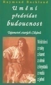 Kniha: Umění předvídat budoucnost - Raymond Buckland