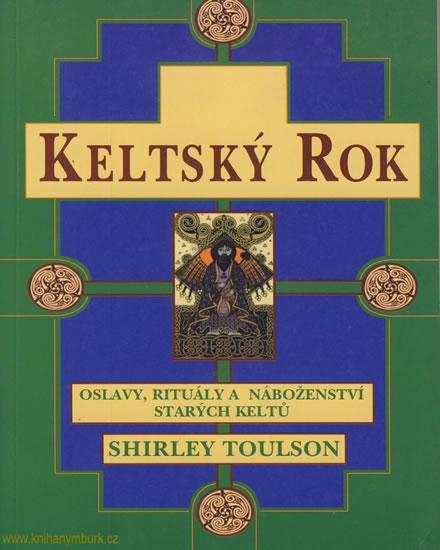 Kniha: Keltský rok - Oslavy, rituály ... - Kolektív WHO