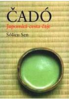 Kniha: Čadó-japonská cesta čajeautor neuvedený