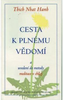 Kniha: Cesta k plnému vědomí - Thich Nhat Hanh