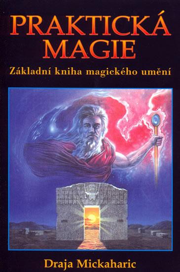 Kniha: Praktická magie - Mickaharic Draja