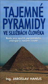 Kniha: Tajemné pyramidy ve službách člověkaautor neuvedený