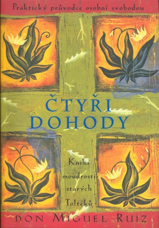 Kniha: Čtyři dohody - Ruiz Don Miguel