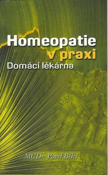 Kniha: Homeopatie v praxi - Běleš