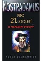 Kniha: Nostradamus pro 21.století - Lemesurier Peter