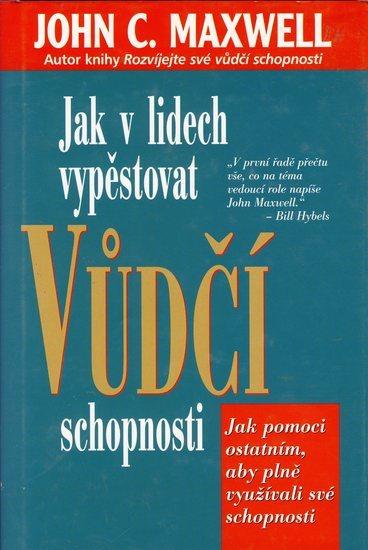 Kniha: Jak v lidech vypěstovat vůdčí schopnostiautor neuvedený