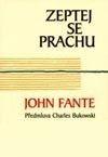 Kniha: Zeptej se prachu - John Fante