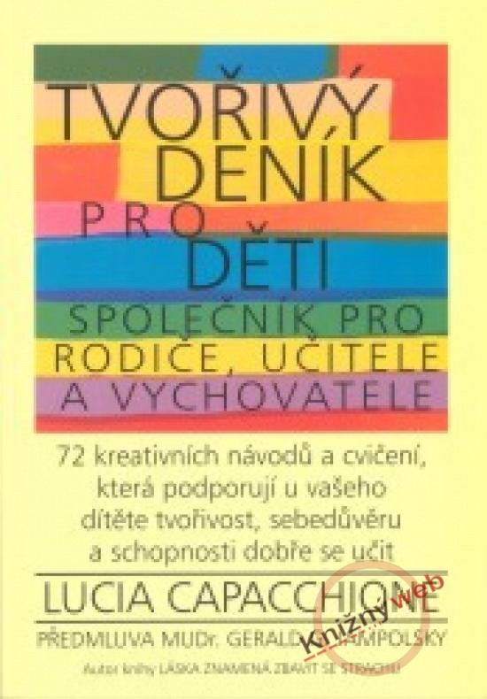 Kniha: Tvořivý deník po děti - Capacchione Lucia