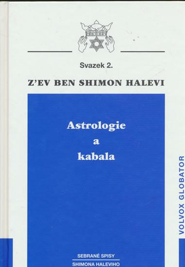 Kniha: Astrologie a kabala - Halevi Z´ev Ben Shimon