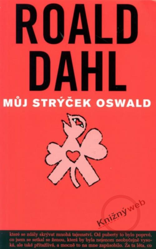 Kniha: Můj strýček Oswald - Dahl Roald