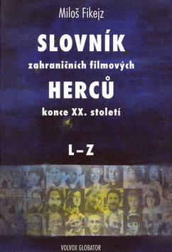 Kniha: Slovník zahraničních filmových hercůautor neuvedený