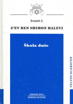 Kniha: Škola duše sv. 3 - Shimon Halevi