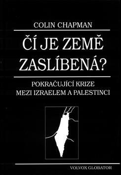 Kniha: Čí je země zaslíbená? - Colin Chapman