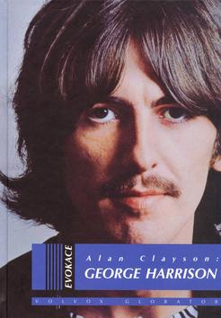 Kniha: George Harrison - Alan Clayson