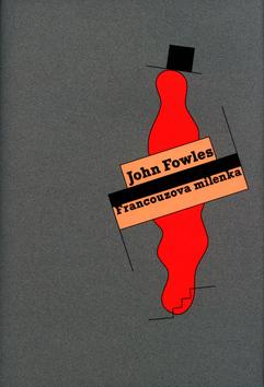 Kniha: Francouzová milenka - John Fowles