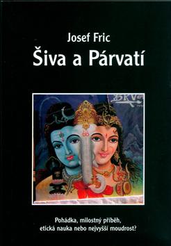 Kniha: Šiva a Párvatí - Josef Fric