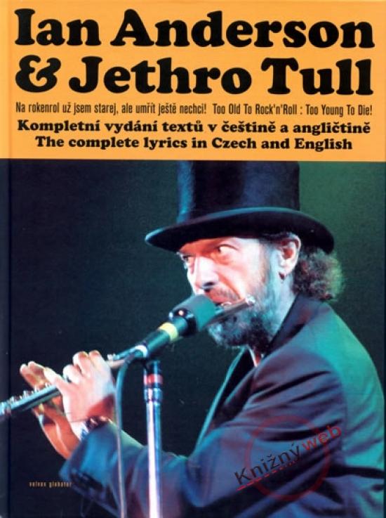 Kniha: Ian Anderson a Jethro Tull - Anderson Ian