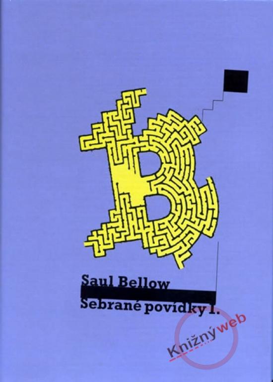 Kniha: Sebrané povídky I. - Bellow Saul