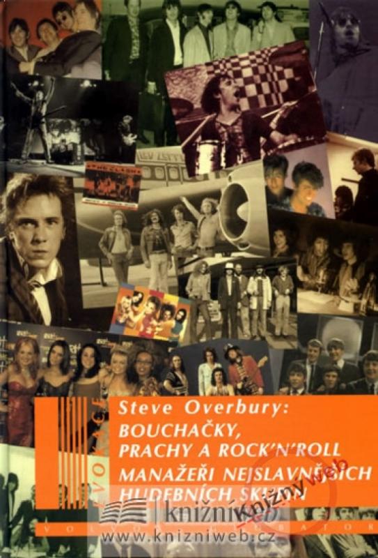 Kniha: Bouchačky, prachy a rock´n´roll - Overbury Steve